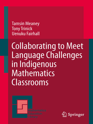 cover image of Collaborating to Meet Language Challenges in Indigenous Mathematics Classrooms